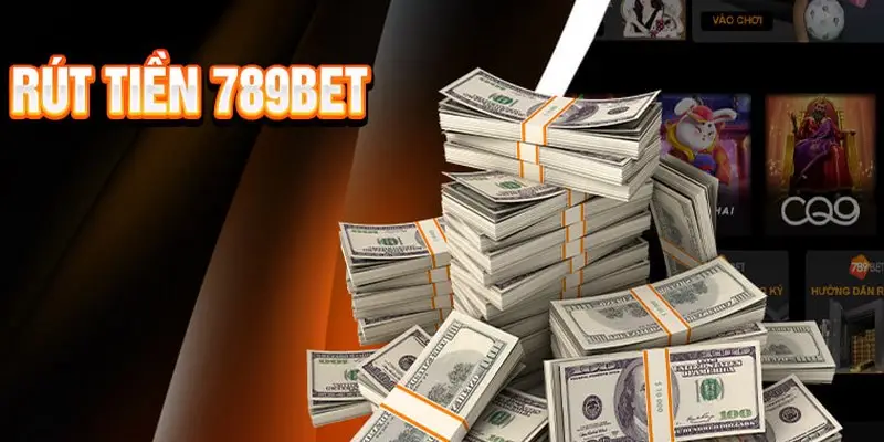 789bet có điều kiện rút tiền riêng 