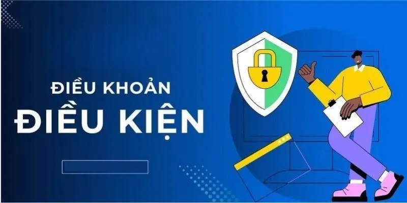 Tổng quan điều khoản điều kiện của nhà cái 