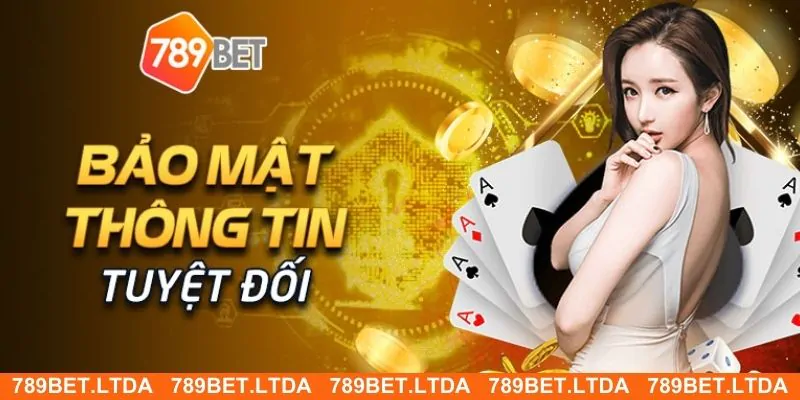 Bảo mật thông tin tuyệt đối cùng game bài 789bet