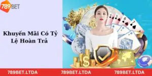 Thủ Tục Và Ưu Điểm Của Hoàn Trả 789bet